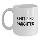 Funny Daughter Gifts from Mom, Daughter Certified White Coffee Mug for Birthday, 'I'm Not Spoiled, I'm Just Well-Seasoned' Quote - Main
